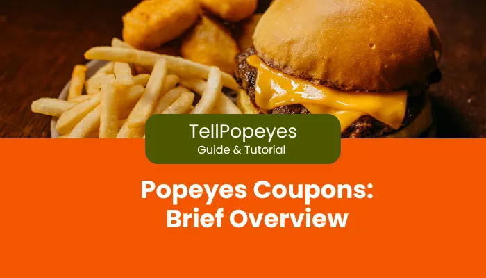 Popeyes Coupons: Brief Overview Popeyes Coupons: Brief Overview