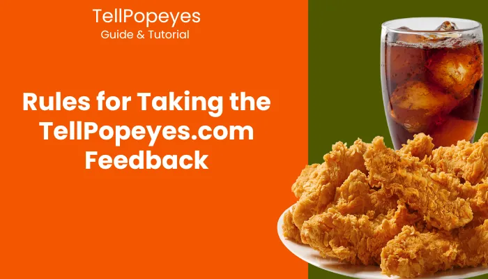 Rules for Taking the TellPopeyes.com Feedback Rules for Taking the TellPopeyes.com Feedback