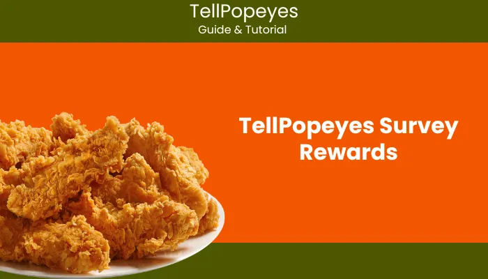TellPopeyes Survey Rewards TellPopeyes Survey Rewards
