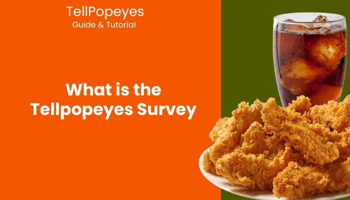 What is the Tellpopeyes Survey? What is the Tellpopeyes Survey?