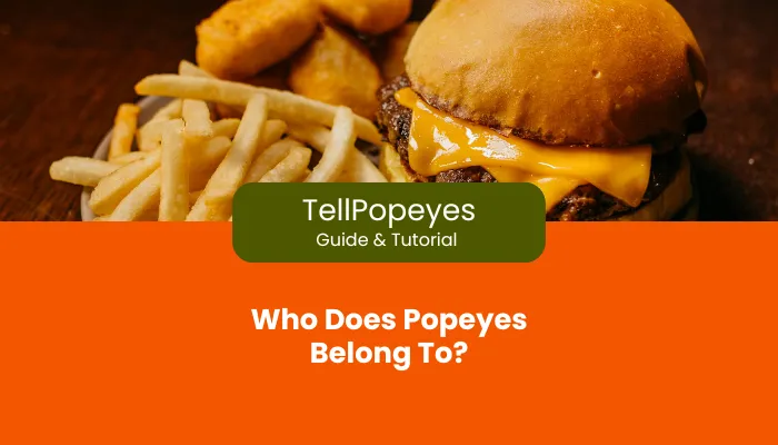 Who Does Popeyes Belong To?